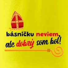 Básničku neviem, ale dobrý som bol!