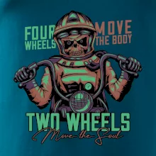 Two Wheels Move the Soul