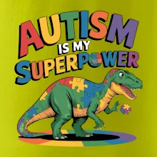 Stojící Rex Autism is my superpower