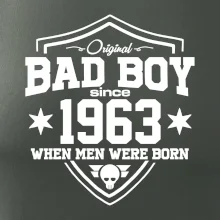 Bad boy since 1963 Bad boy since 1963