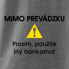 Mimo prevádzku prosím, použite iný bankomat