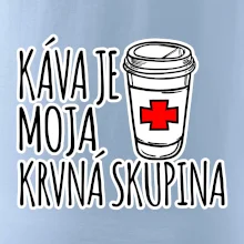 Káva je moja krvná skupina