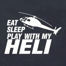 Eat Sleep Play With My Heli