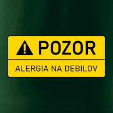 Pozor alergia na debilov