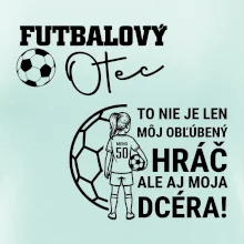 Futbalový otec - jedna dcéra (vaše meno a číslo)