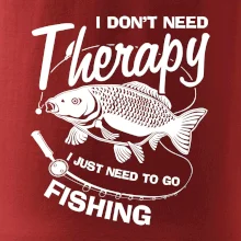 I dont need therapy - fishing