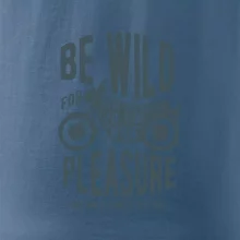 Be Wild Be Wild