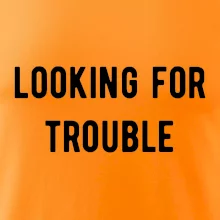 Párové tričko - Looking for trouble Párové tričko - Looking for trouble