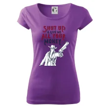 Shut Up and Give Me All Your Money