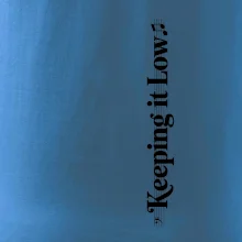 KEEPING IT LOW NA VÝŠKU - basový kľúč