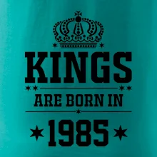 Kings are born in 1985