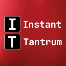 IT Nápis Instant Tantrum