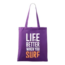 Life is better when you surf
