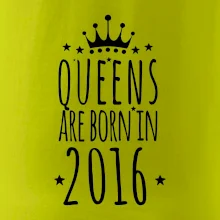 Queens are born in 2016