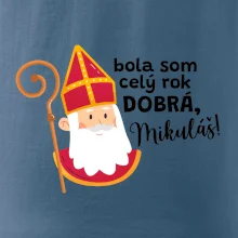 Bola som celý rok dobrá, Mikuláš!