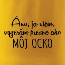 Vyzerám presne ako môj ocko