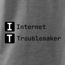 IT Nápis Internet Troublemaker
