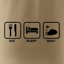Eat sleep golf Eat sleep golf