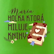 Kniha - Holka, ktorá miluje knihy  - Vaše meno