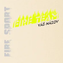 Fireteam - oheň - Váš názov