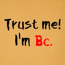 Trust me I´m  Bc. / Ver mi som Bc.