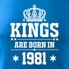 Kings are born in 1981