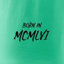 Born in - Rímske číslo 1956