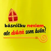 Básničku neviem, ale dobrá som bola!