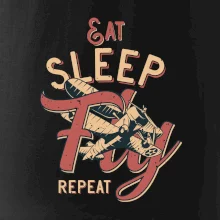 Eat Sleep Fly Repeat letadlo