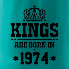 Kings are born in 1974 Kings are born in 1974