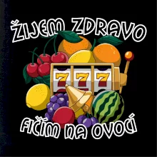 Casino - Žijem zdravo fičím na ovocí Casino - Žijem zdravo fičím na ovocí