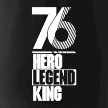 Hero, Legend, King 1976