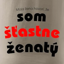 Moja žena hovorí, že som šťastne ženatý