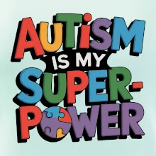 Autism is my superpower barevný Autism is my superpower barevný