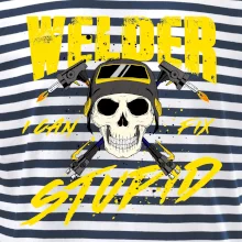 Welder I can fix stupid