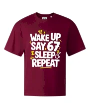 67 wake up repeat