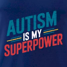 Šikmý nápis Autism is my superpower
