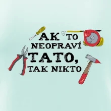 Ak to neopravi tato tak nikto - farebne