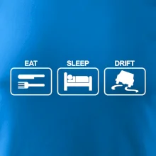 Eat sleep Drift