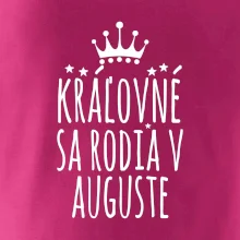 Kráľovné sa rodia v auguste