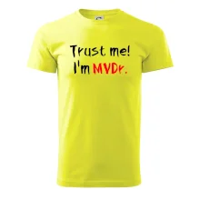 Trust me I´m  MVDr. / Ver mi som MVDr.