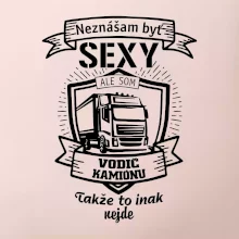 Neznášam byť sexy - Vodič Kamiónu ERB