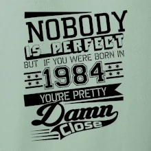 Nobody is perfect - 1984