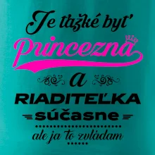 Je ťažké byť princezná riaditeľka