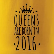 Queens are born in 2016