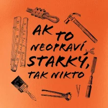 Ak to neopraví STARKÝ, tak nikto čiernobiely