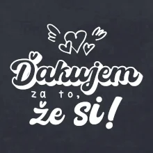 Písacie ďakujem za to, že si