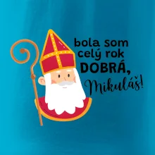 Bola som celý rok dobrá, Mikuláš! Bola som celý rok dobrá, Mikuláš!