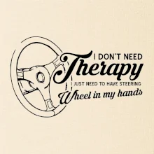 I don't need therapy wheel in my hands (vedľa seba) I don't need therapy wheel in my hands (vedľa seba)