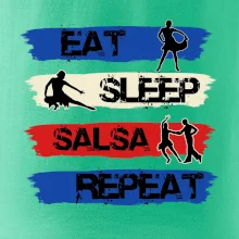 Eat sleep salsa repeat